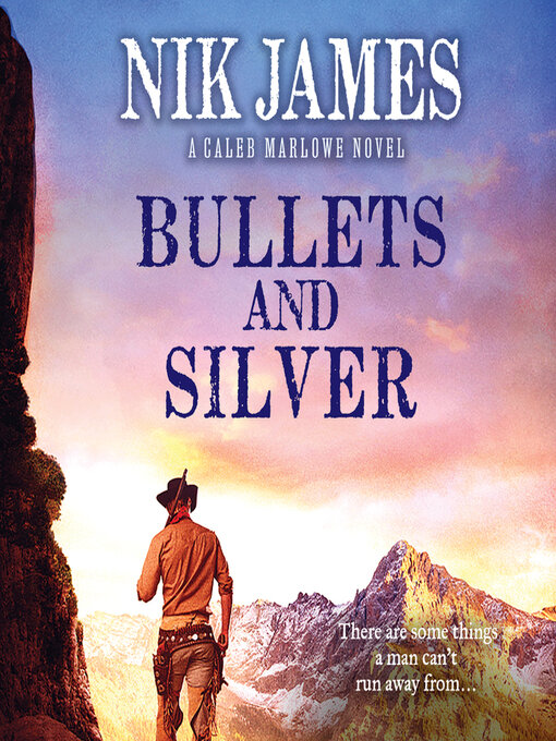 Title details for Bullets and Silver by Nik James - Available